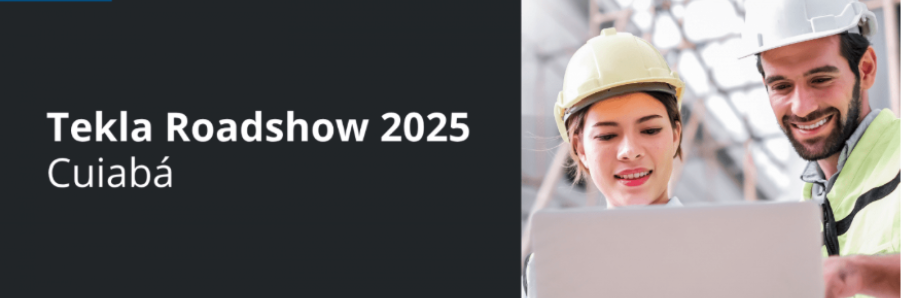 Tekla Roadshow 2025 Cuiabá